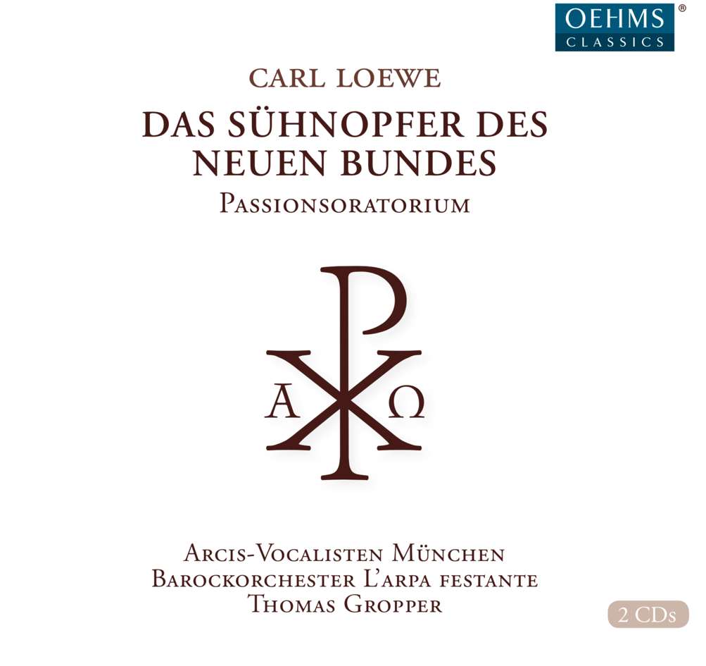 CD-Cover: Carl Loewe - Das Sühnopfer des neuen Bundes